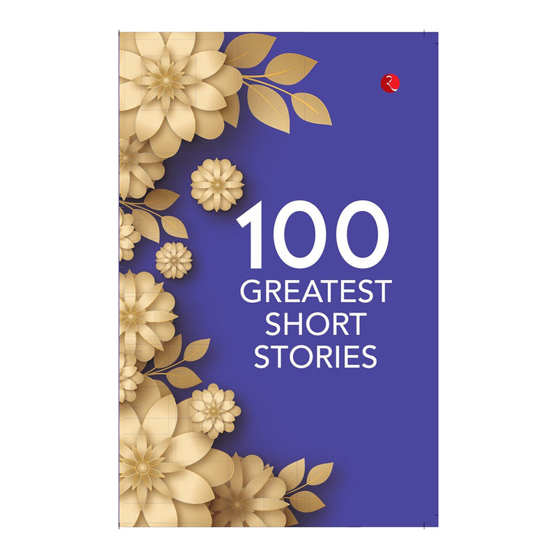 100 Greatest Short Stories by Anonymous - Trade Paperback