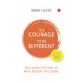 The Courage to Be Different by Eden Locke - Trade Paperback - Non-Fiction - Self-Help
