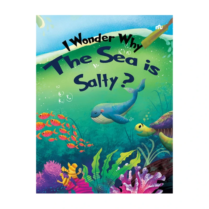 I Wonder Why Is The Sea Salty? by Moon stone Trade Paperback - Picture Books