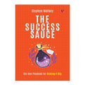 The Success Sauce: The New Playbook for Making It Big by Stephen Mallory - Trade Paperback