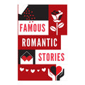 Famous Romantic Stories by Anonymous - Trade Paperback