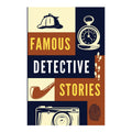 Famous Detective Stories by Anonymous - Trade Paperback