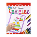 Lets Colour Vehicles - Trade Paperback - Preschool Books