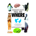 Knowledge Master Tell Me Where Trade Paperback