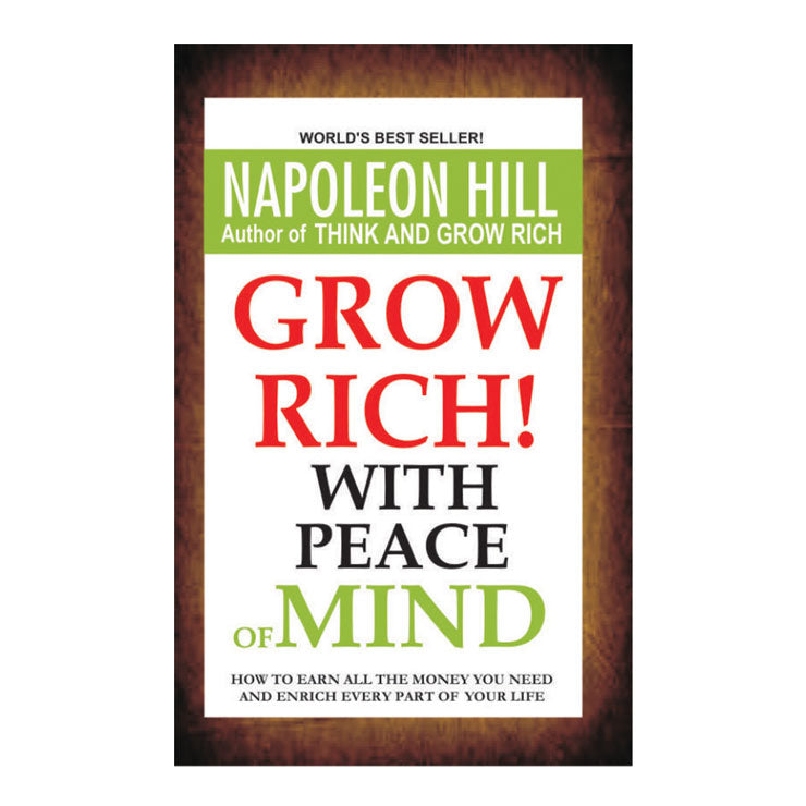 Grow Rich With Peace of Mind by Napoleon Hill - Trade Paperback - Self-Help Books