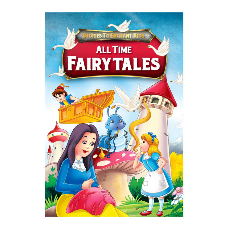 Stories To Enchant Kids: All Time Fairy Tales - Hardcover