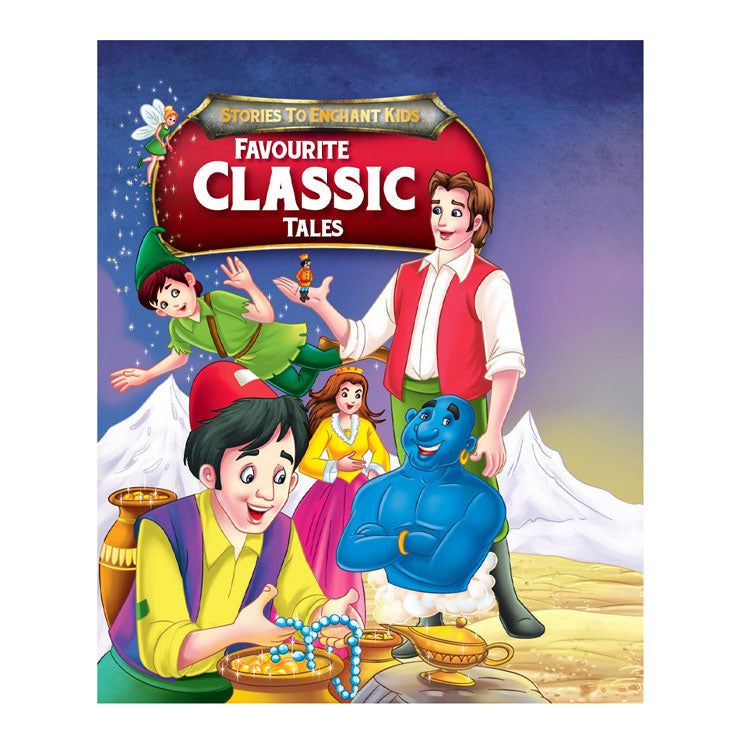 Stories To Enchant Kids: Favourite Classic Tales - Hardcover - Storybooks - Fairy Tale - Fables