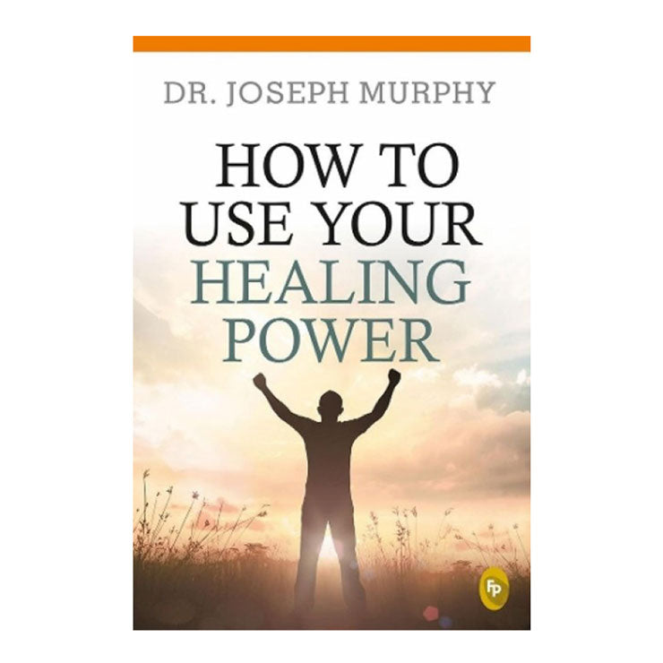 How to Use Your Healing Power