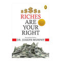Riches Are Your Right