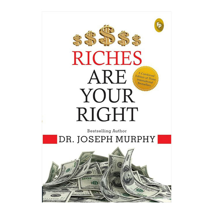 Riches Are Your Right