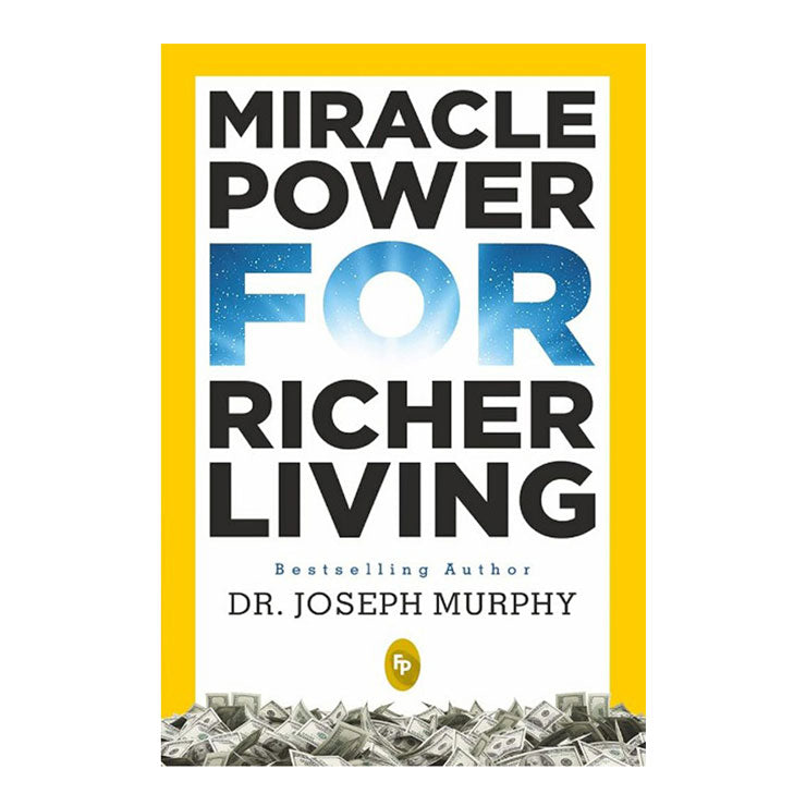 Miracle Power for Richer Living