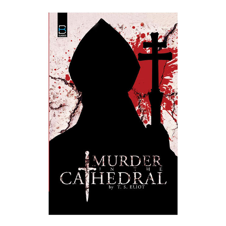 Murder in the Cathedral by T.S. Eliot - Trade Paperback - Fiction & Literature - Classics