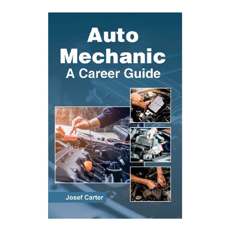 Auto Mechanic: A Career Guide by Josef Carter - Trade Paperback - College Books