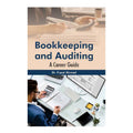 Bookkeeping and Auditing: A Career Guide by Dr. Fazal Ahmad - Trade Paperback - College Books