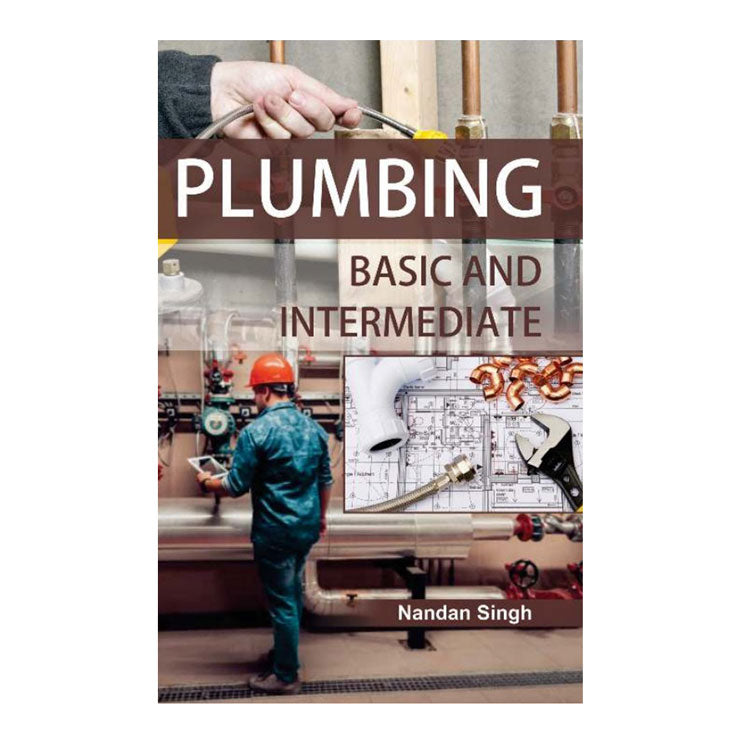 Plumbing: Basic and Intermediate by Nandan Singh - Trade Paperback - Vocational Books