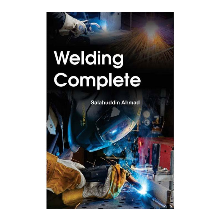 Welding Complete by Salahuddin Ahmad - Trade Paperback - Vocational Books