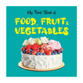My First Book of Food Fruit and Vegetables - Hardcover - Books for Kids