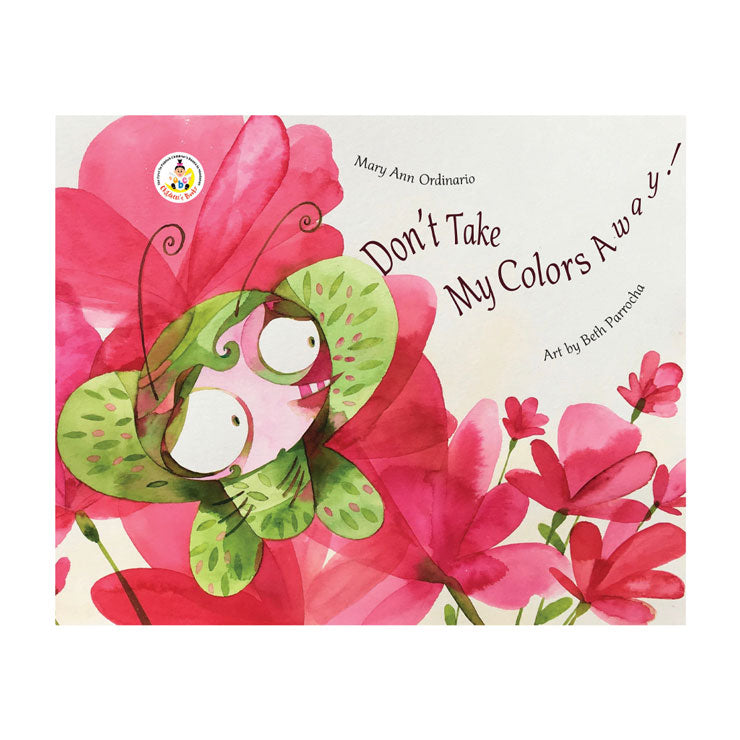 Don't Take My Colors Away! By Mary Ann A. Ordinario - Trade Paperback - Storybooks for Kids