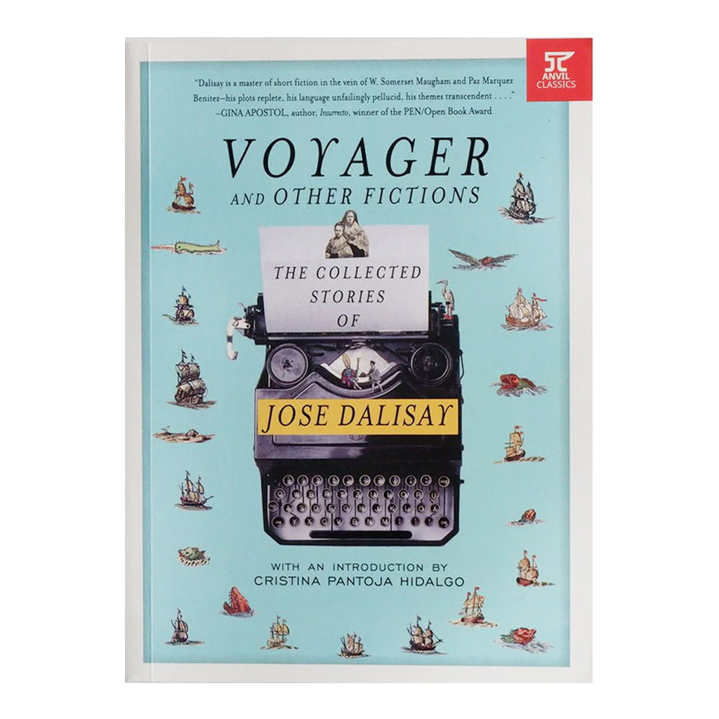 Voyager and Other Fictions: The Collected Stories of Jose Dalisay Trade Paperback