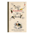The Kindness of Birds Trade Paperback - Fiction & Literature