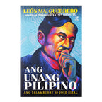 Ang Unang Pilipino: Ang Talambuhay Ni Rizal by Leon Ma. Guerrero Trade Paperback -