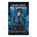Danger, Danger, Mr. Stranger Trade Paperback (Wattpad) - Fiction & Literature