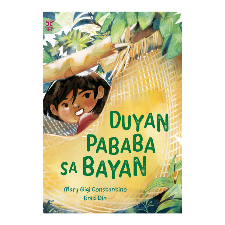 Duyan Pababa Sa Bayan: A Hammock Going Down To Town Trade Paperback - Storybooks