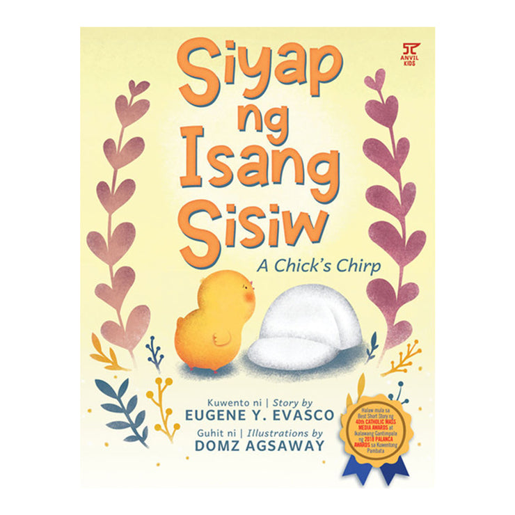 Siyap Ng Isang Sisiw: A Chick's Chirp Trade Paperback - Storybooks