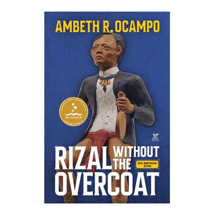 Rizal Without the Overcoat - 35th Anniversary Edition