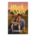 Mark My Skin by Gianna - Trade Paperback