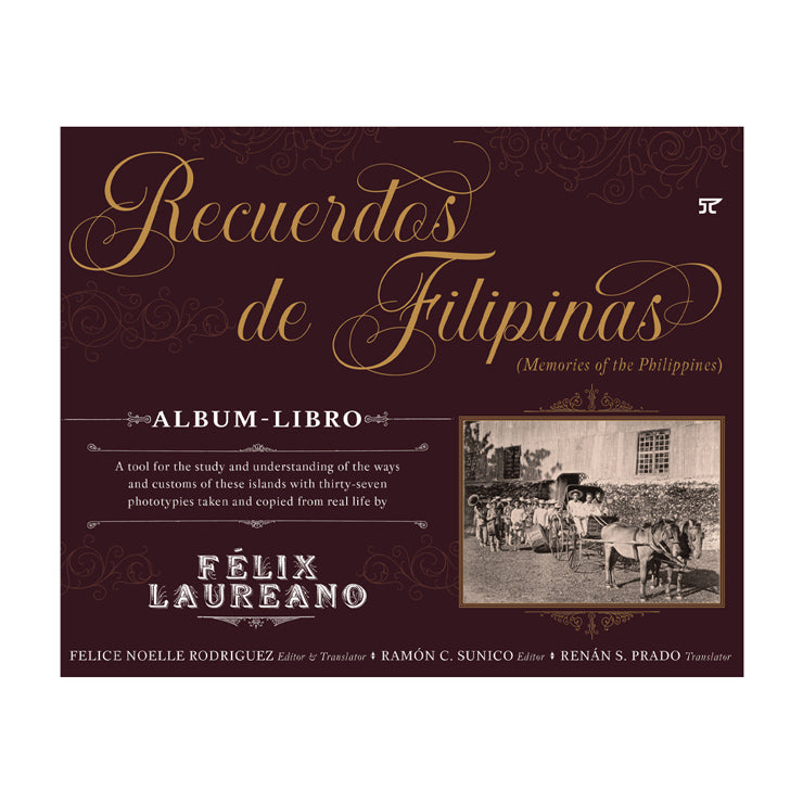 Recuerdos De Filipinas (Memories Of The Philippines) By Felix Laureano - Trade Paperback