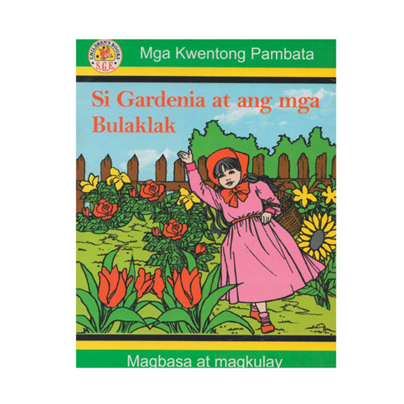 Si Gardenia At Ang Mga Bulaklak: Magbasa At Magkulay