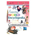 Amazing World Encyclopedia: Communication By Rohit, Rohilla Trade Paperback