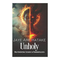Unholy: Mga Kuwentong Susubok Sa Pananampalataya by Jaye Are Hatake - Mass Market - Fiction