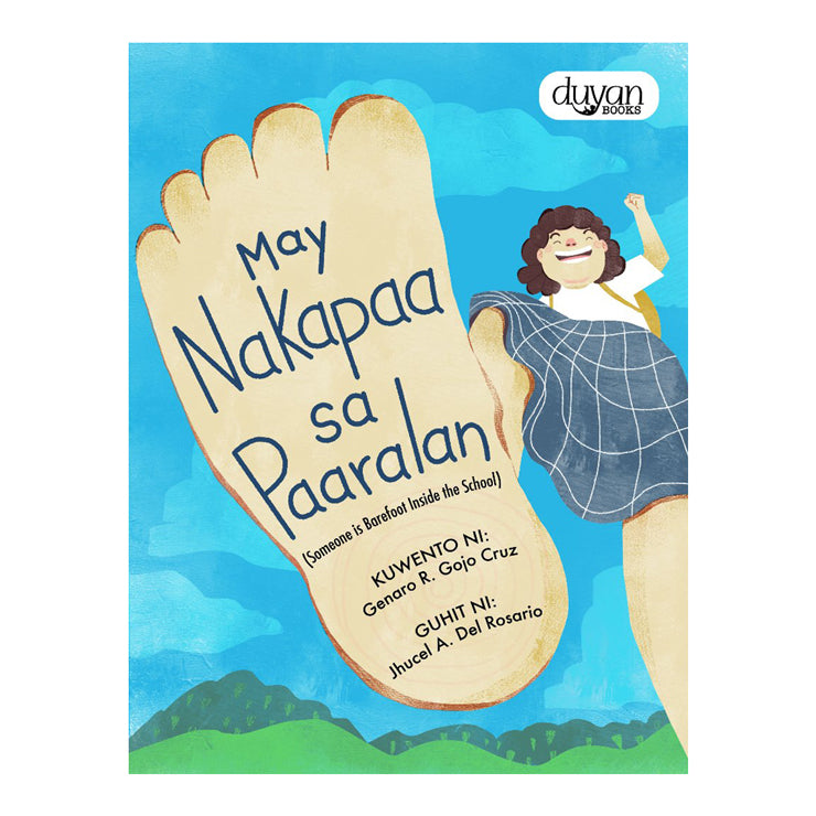 May Nakapaa Sa Paaralan (Someone Is Barefoot Inside The School) Trade Paperback - Storybooks