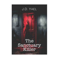 The Sanctuary Killer by J.D. Yael - Trade Paperback