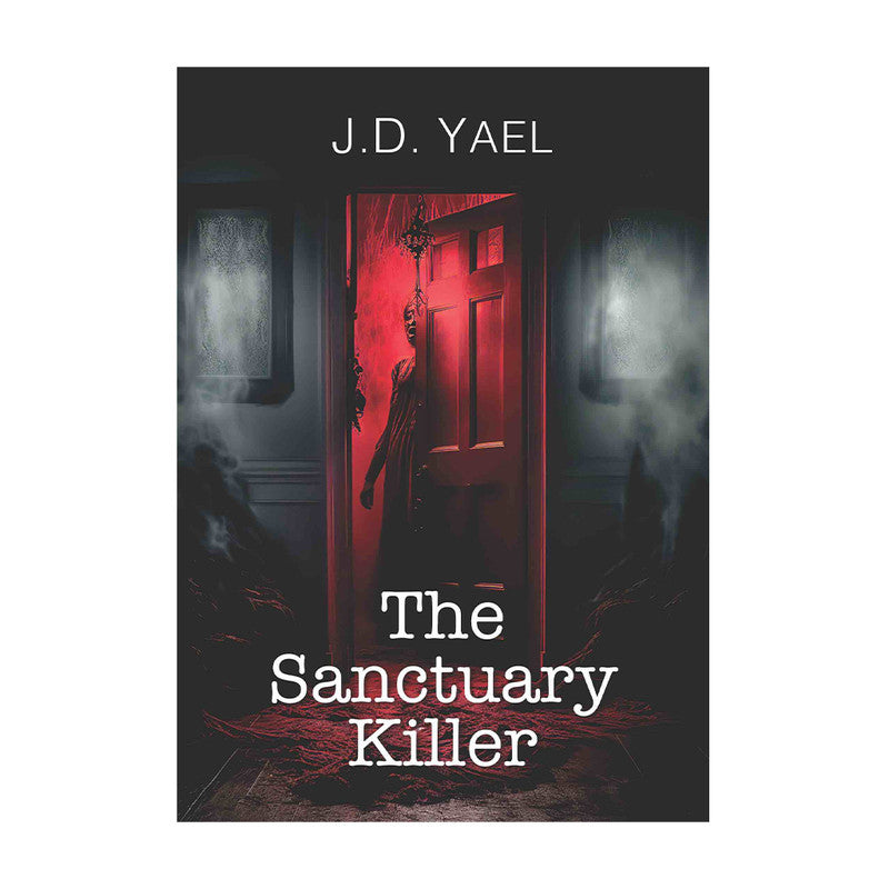 The Sanctuary Killer by J.D. Yael - Trade Paperback