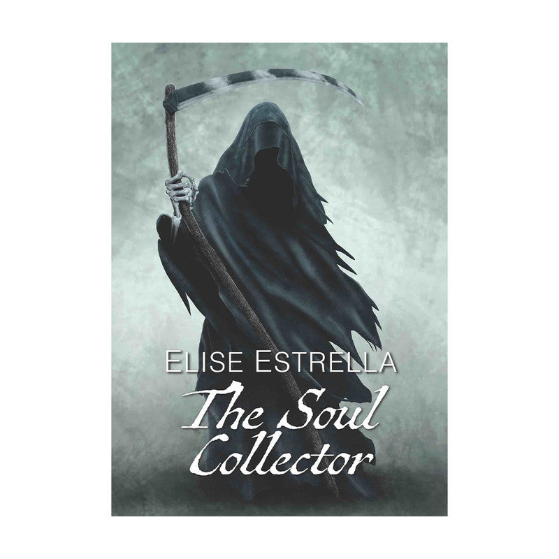 The Soul Collector by Elise Estrella - Trade Paperback
