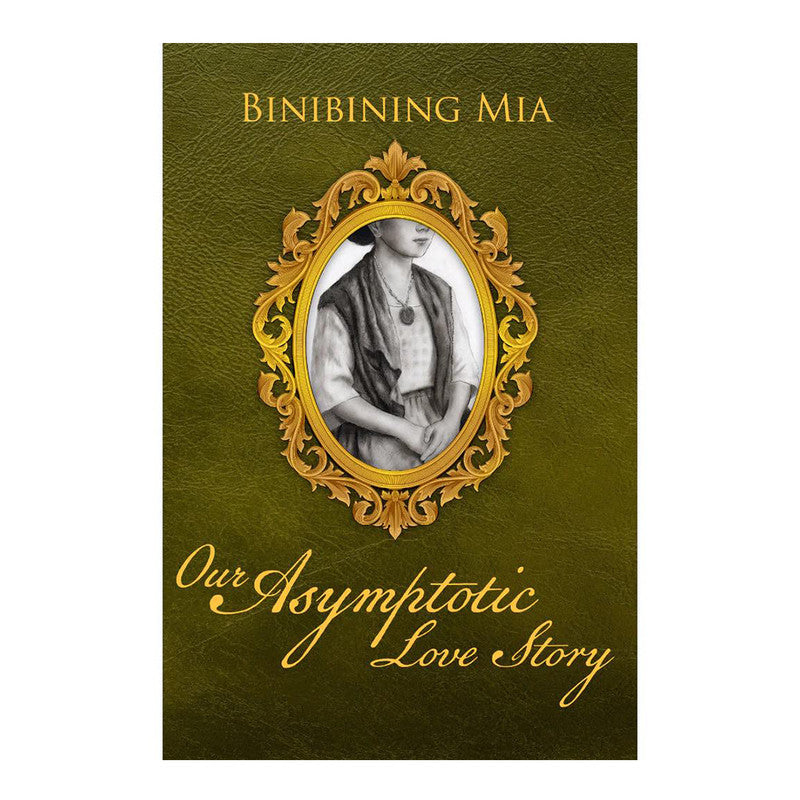 Our Asymptotic Love Story by Binibining Mia - Trade Paperback