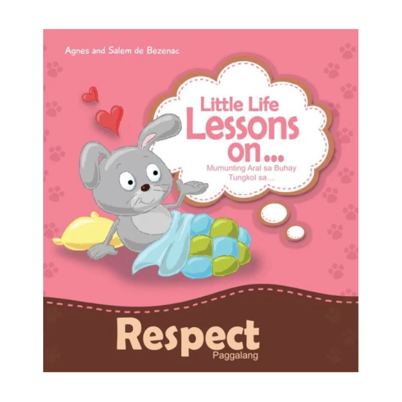 Little Life Lessons On...Respect Trade Paperback By Agnes And Salem De Bezenac