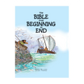The Bible From Beginning To End Trade Paperback