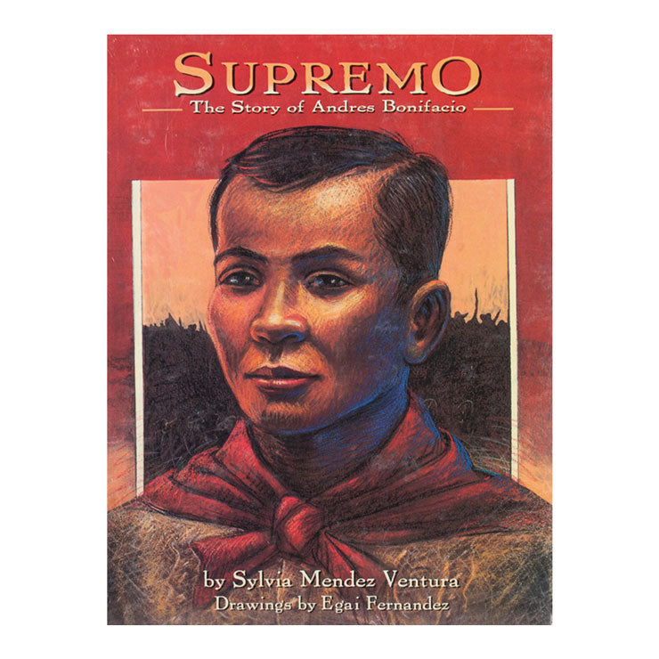 Supremo: The Story of Andres Bonifacio by Sylvia Mendez Ventura - Trade Paperback - History