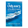 The Odyssey of the Wealth & Legacy by Christopher G. Cervantes - Trade Paperback - Business