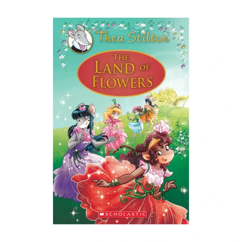 Thea Stilton Special Edition #06: The Land Of Flowers by Thea, Stilton Trade Paperback