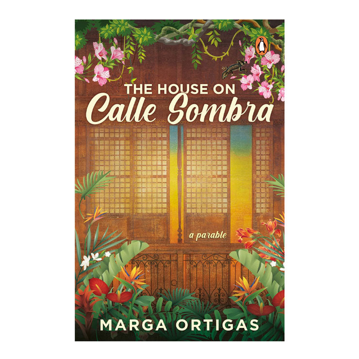 The House on Calle Sombra - A Parable Trade Paperback by Marga Ortigas