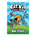 Cat Kid Comic Club: From The Creator Of Dog Man Trade Paperback By Dav Pilkey