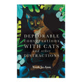 Deplorable Conversations with Cats and Other Distractions by Yeoh Jo-Ann - Trade Paperback