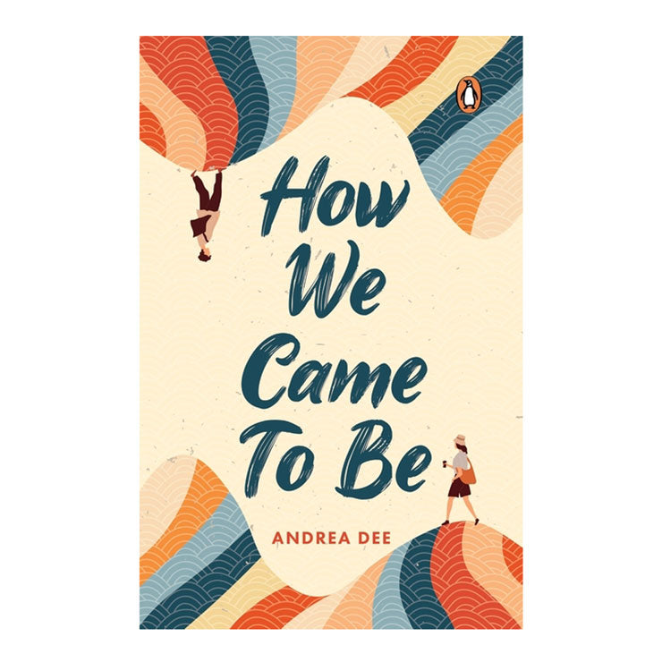 How We Came to Be by Andrea Dee - Trade Paperback - Contemporary Fiction