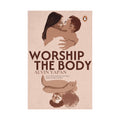 Worship The Body Trade Paperback - Contemporary Fiction