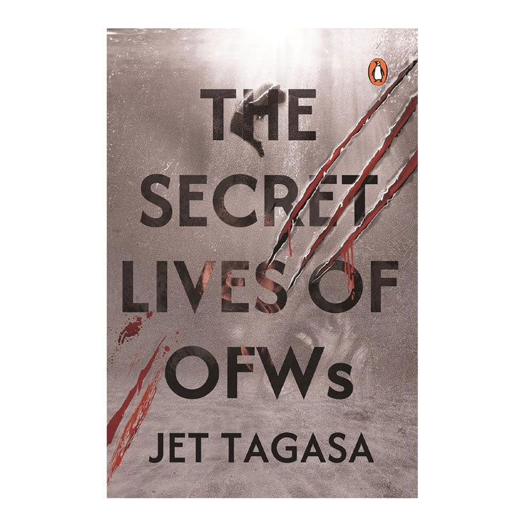 The Secret Lives of OFWs by Jet Tagasa - Trade Paperback - Fiction & Literature